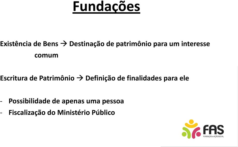 Patrimônio Definição de finalidades para ele