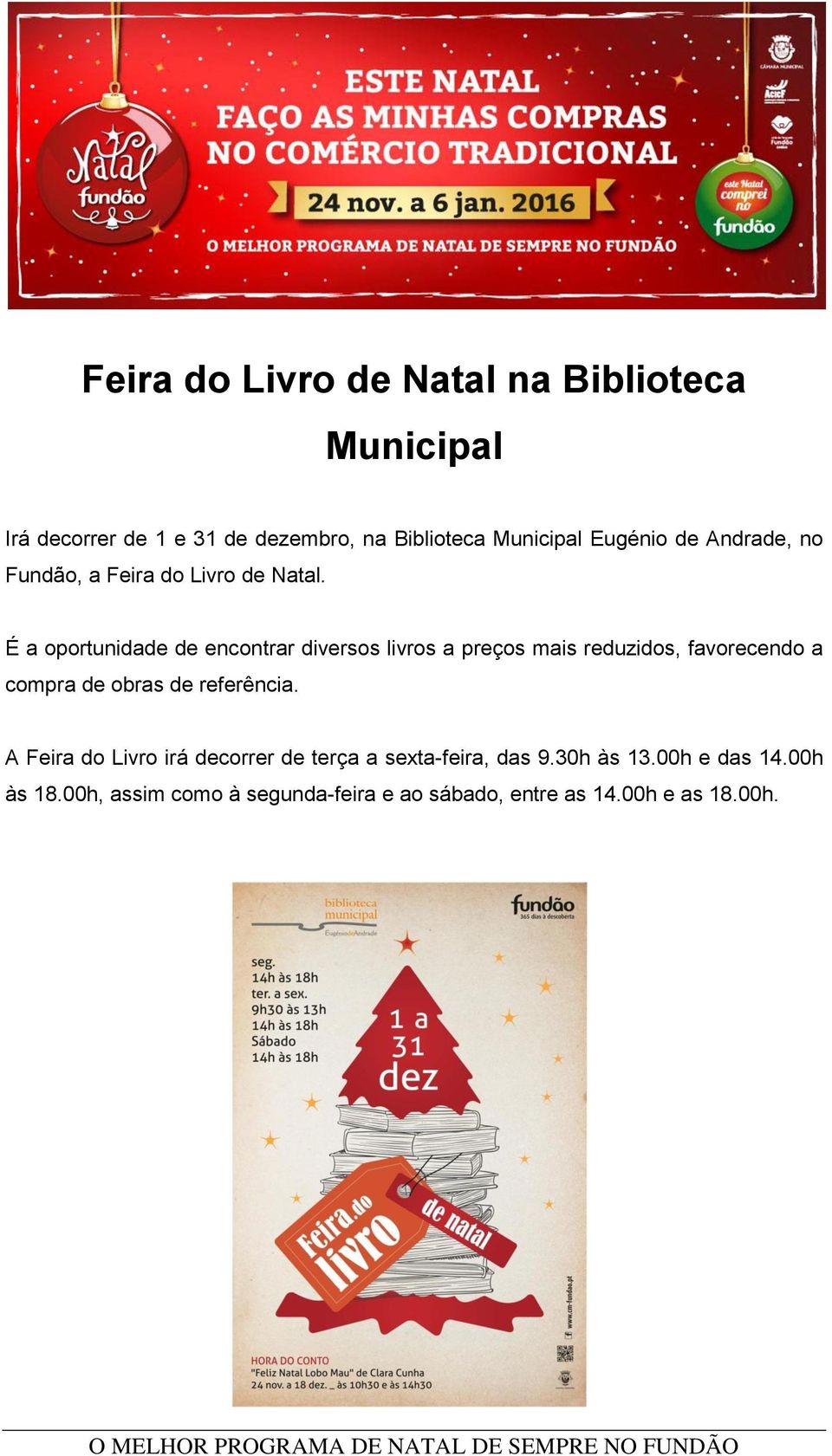 É a oportunidade de encontrar diversos livros a preços mais reduzidos, favorecendo a compra de obras de