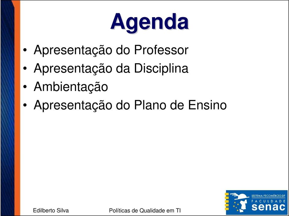 Disciplina Ambientação