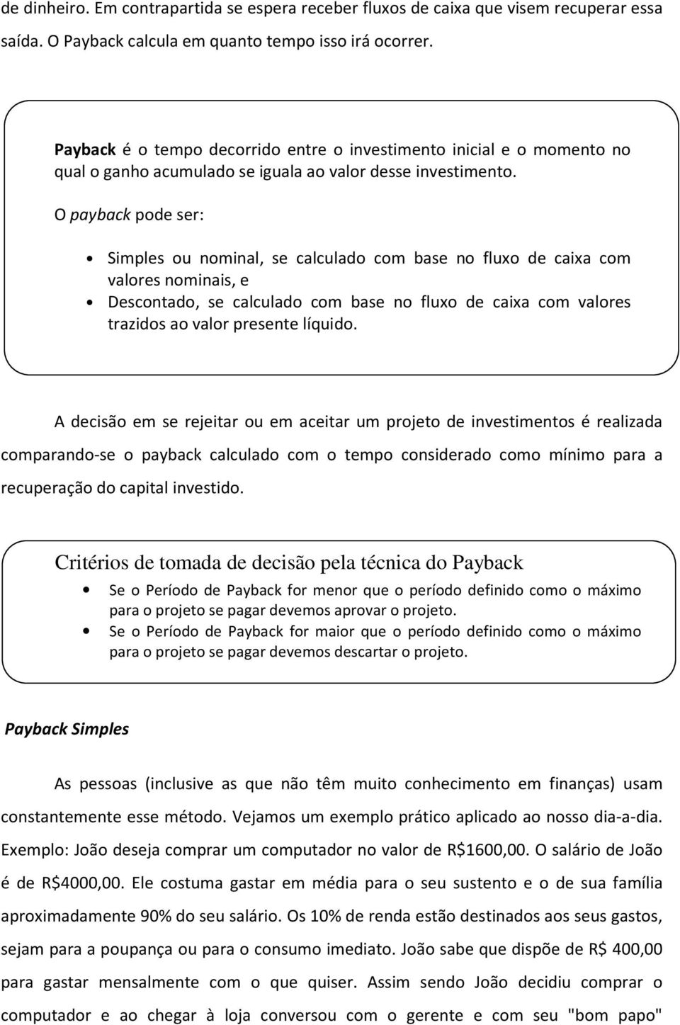 de decisão pela técnica do Payback /)/DE 8) 6 7# #7 /)/DE 8)