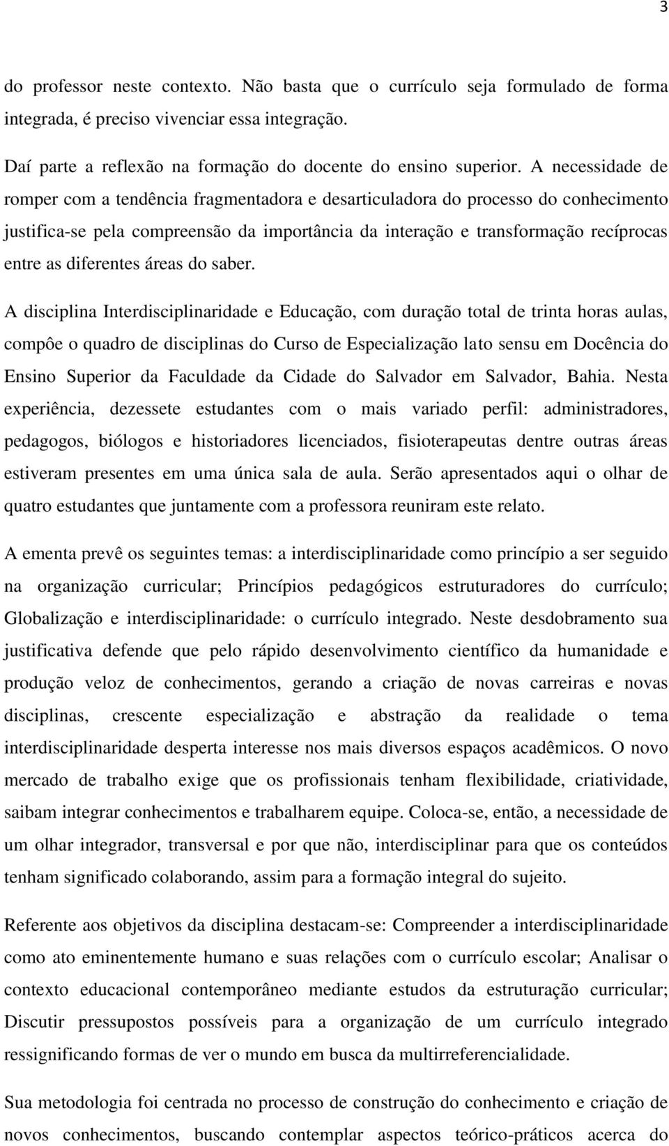 diferentes áreas do saber.