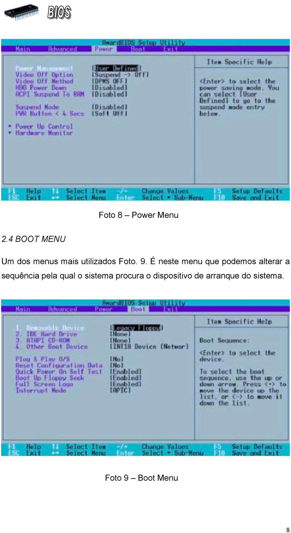 É neste menu que podemos alterar a sequência pela