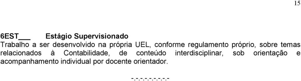 relacionados à Contabilidade, de conteúdo interdisciplinar, sob