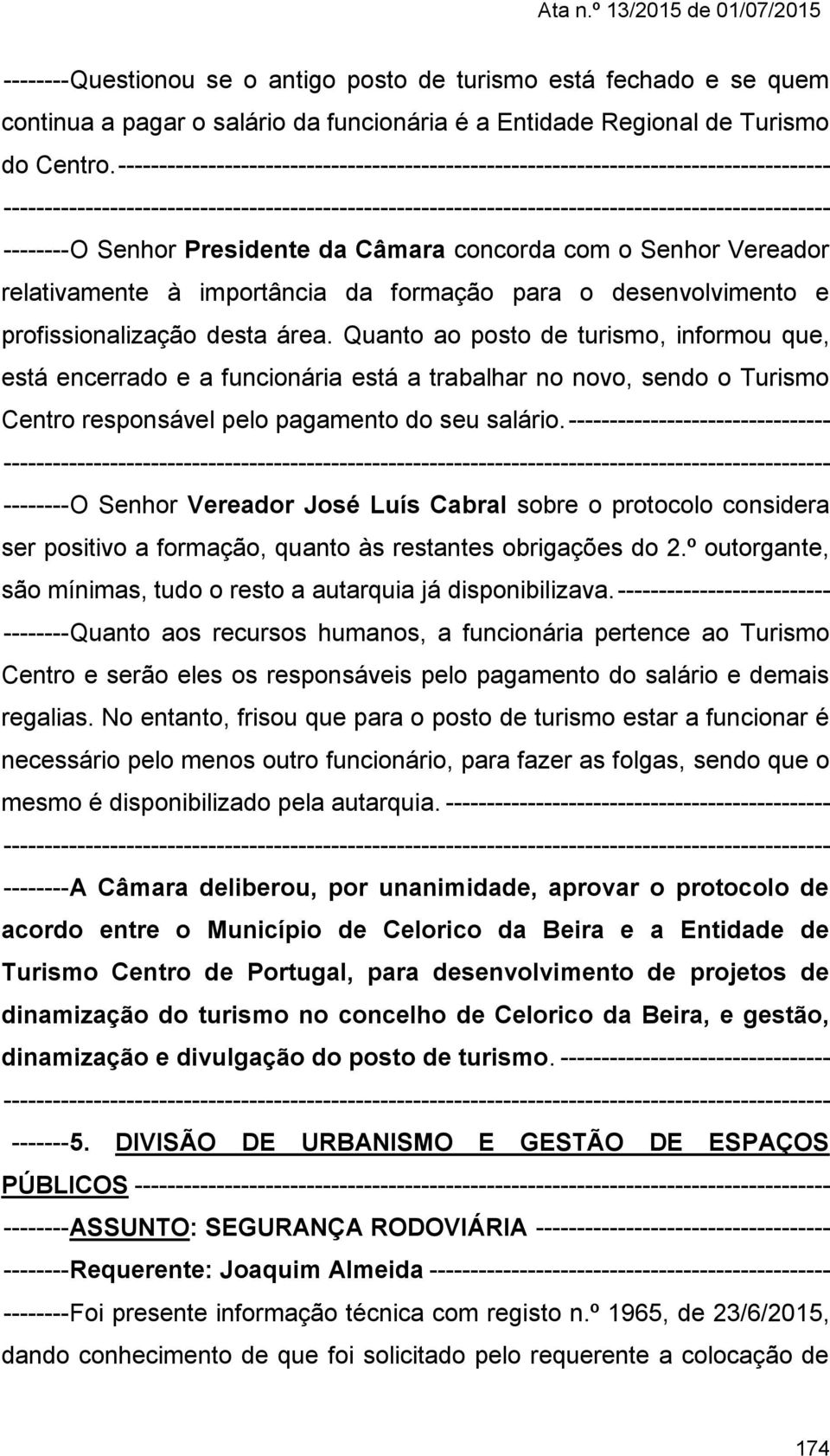 para o desenvolvimento e profissionalização desta área.