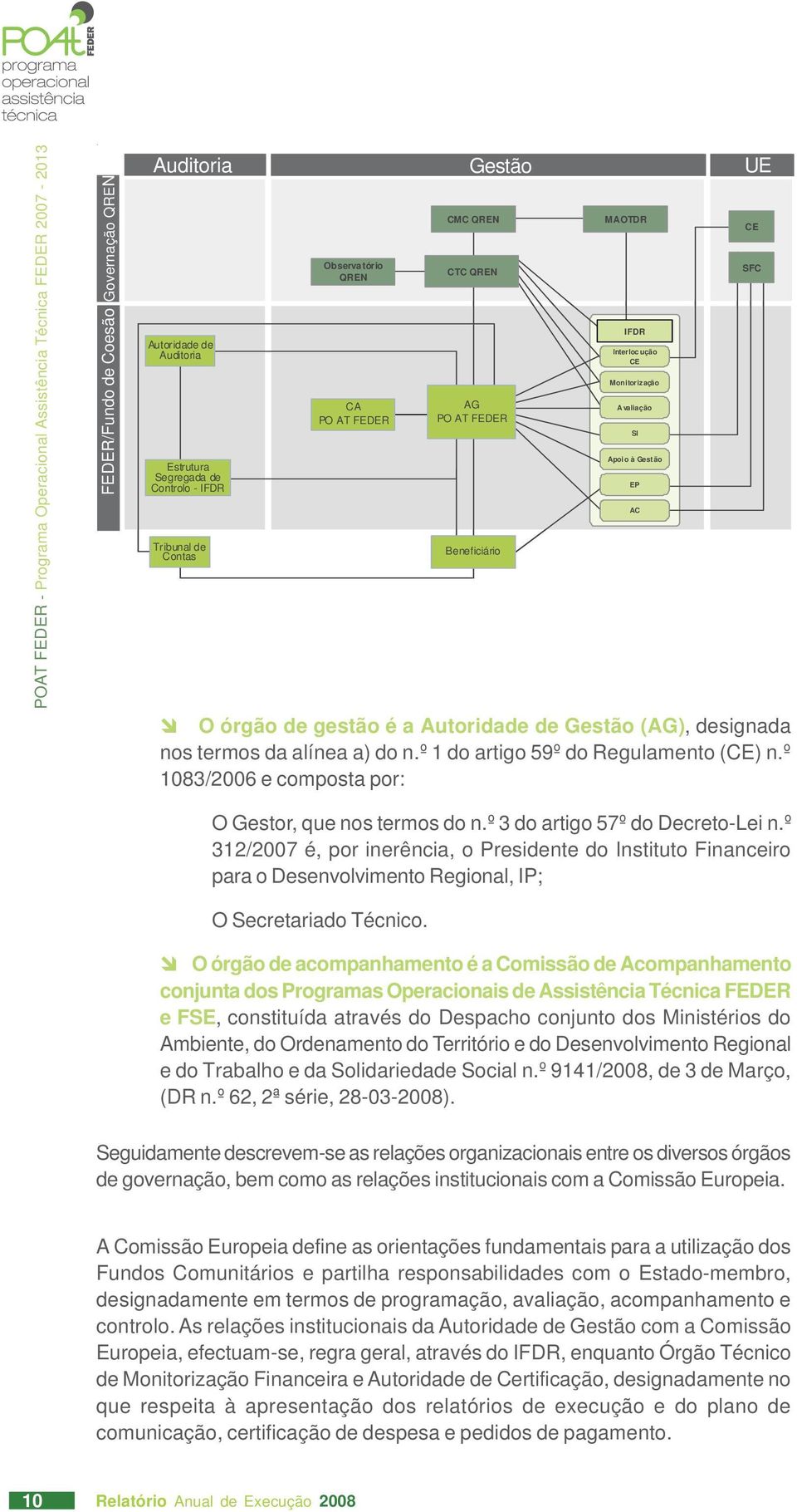 termos da alínea a) do n.º 1 do artigo 59º do Regulamento (CE) n.