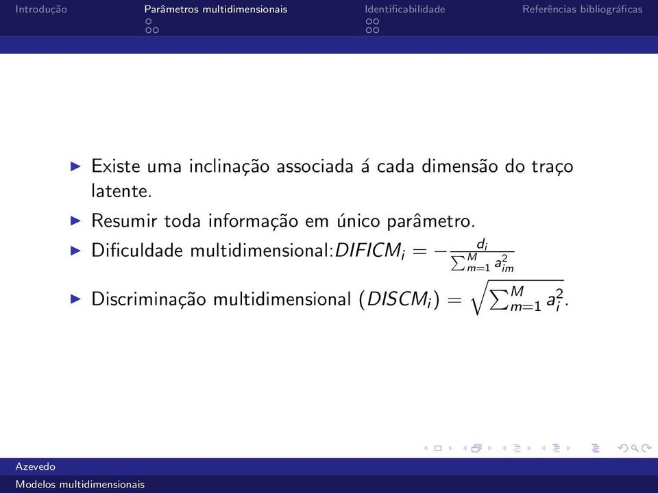 Resumir toda informação em único parâmetro.