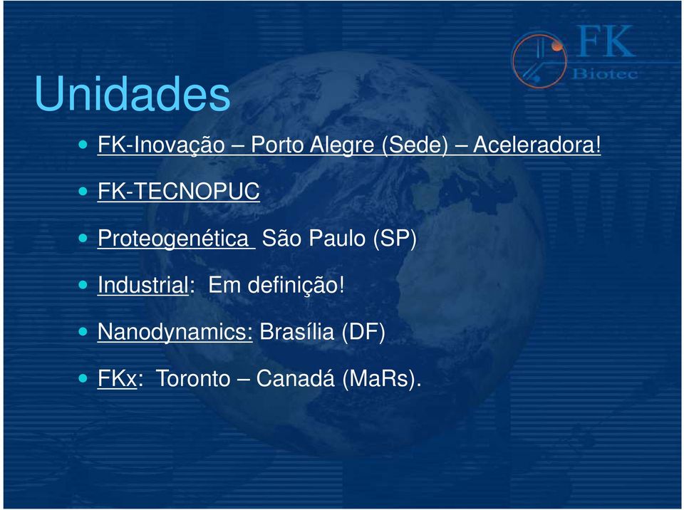 FK-TECNOPUC Proteogenética São Paulo (SP)
