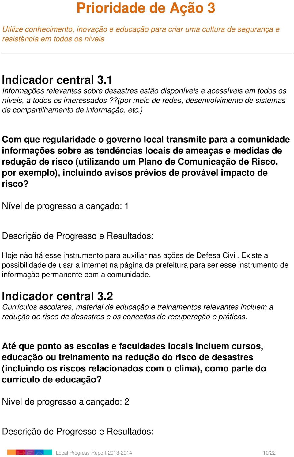 ?(por meio de redes, desenvolvimento de sistemas de compartilhamento de informação, etc.