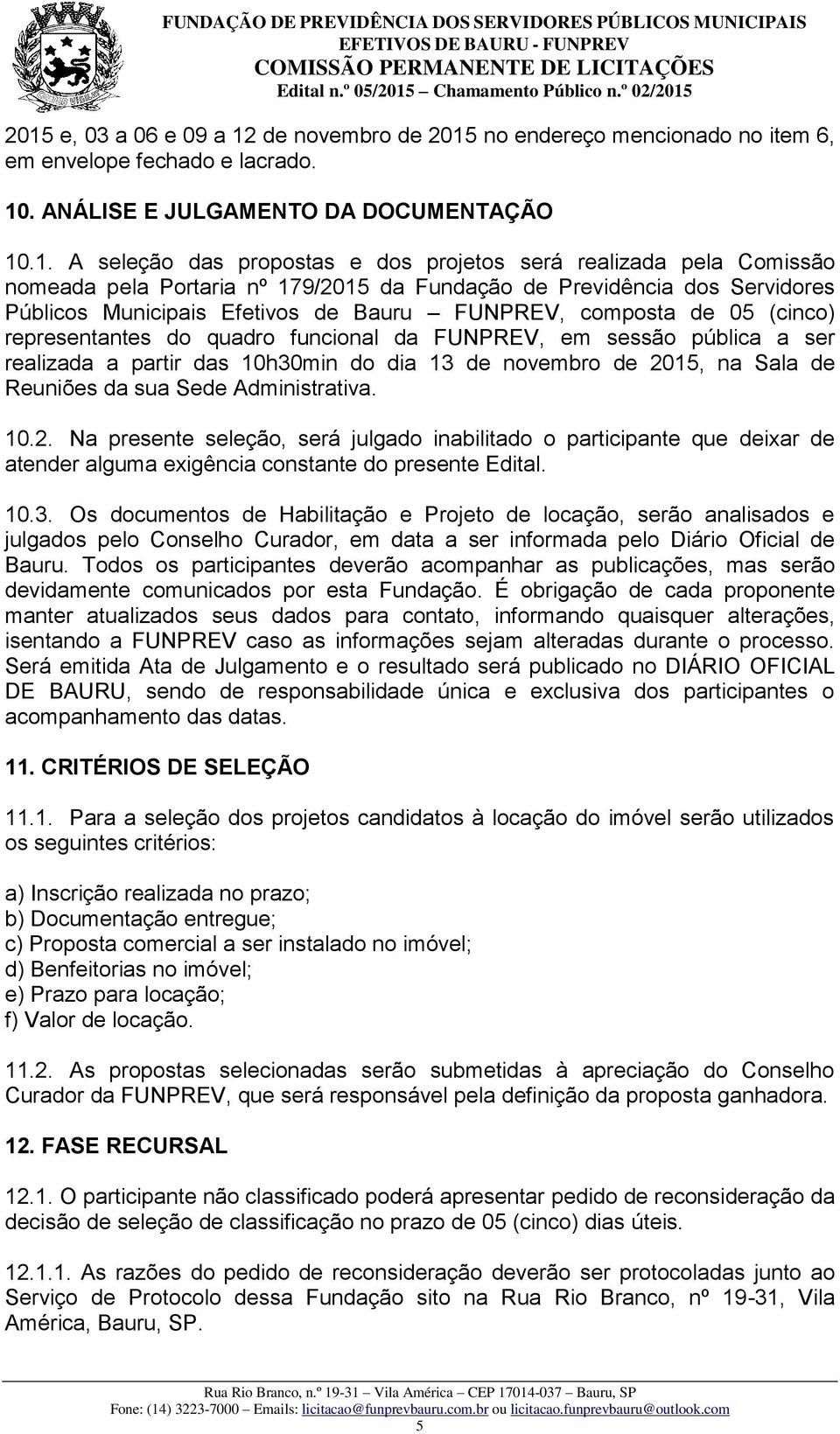 funcional da FUNPREV, em sessão pública a ser realizada a partir das 10h30min do dia 13 de novembro de 20