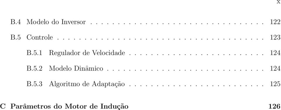 ............................ 124 B.5.3 Algoritmo de Adaptação.