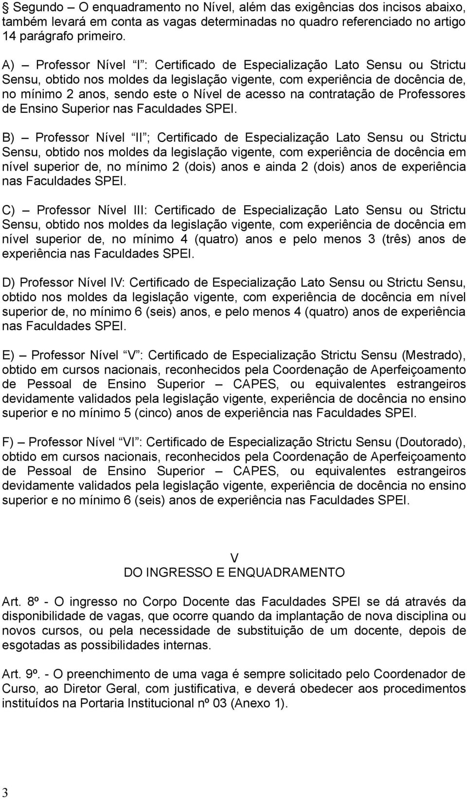 acesso na contratação de Professores de Ensino Superior nas Faculdades SPEI.