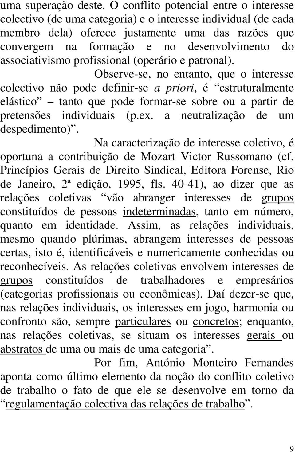 associativismo profissional (operário e patronal).