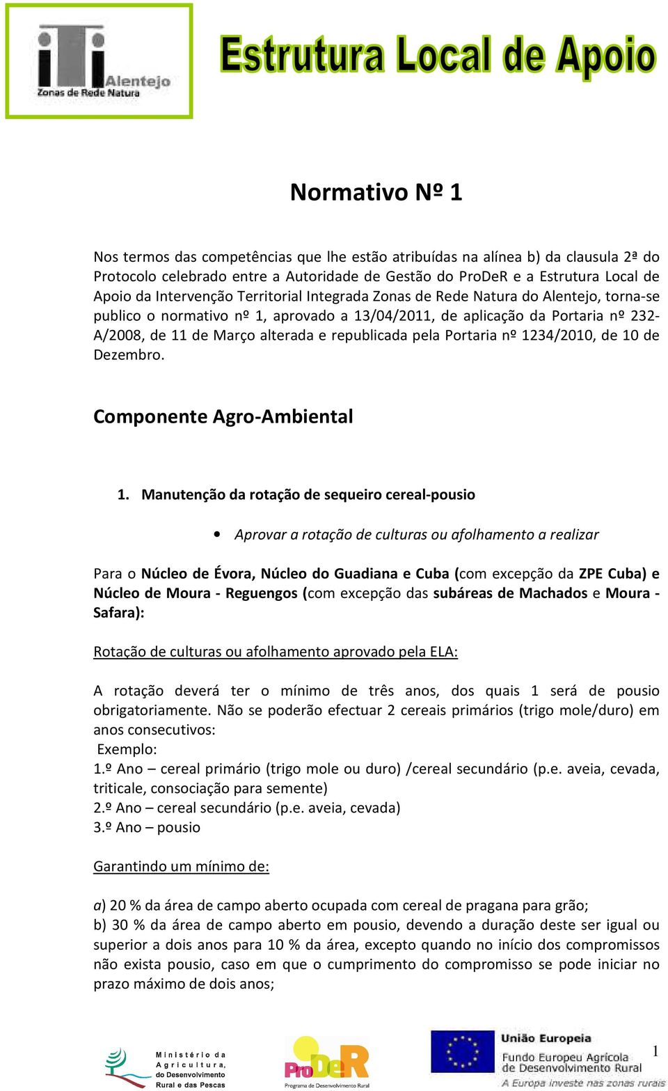 republicada pela Portaria nº 1234/2010, de 10 de Dezembro. Componente Agro-Ambiental 1.