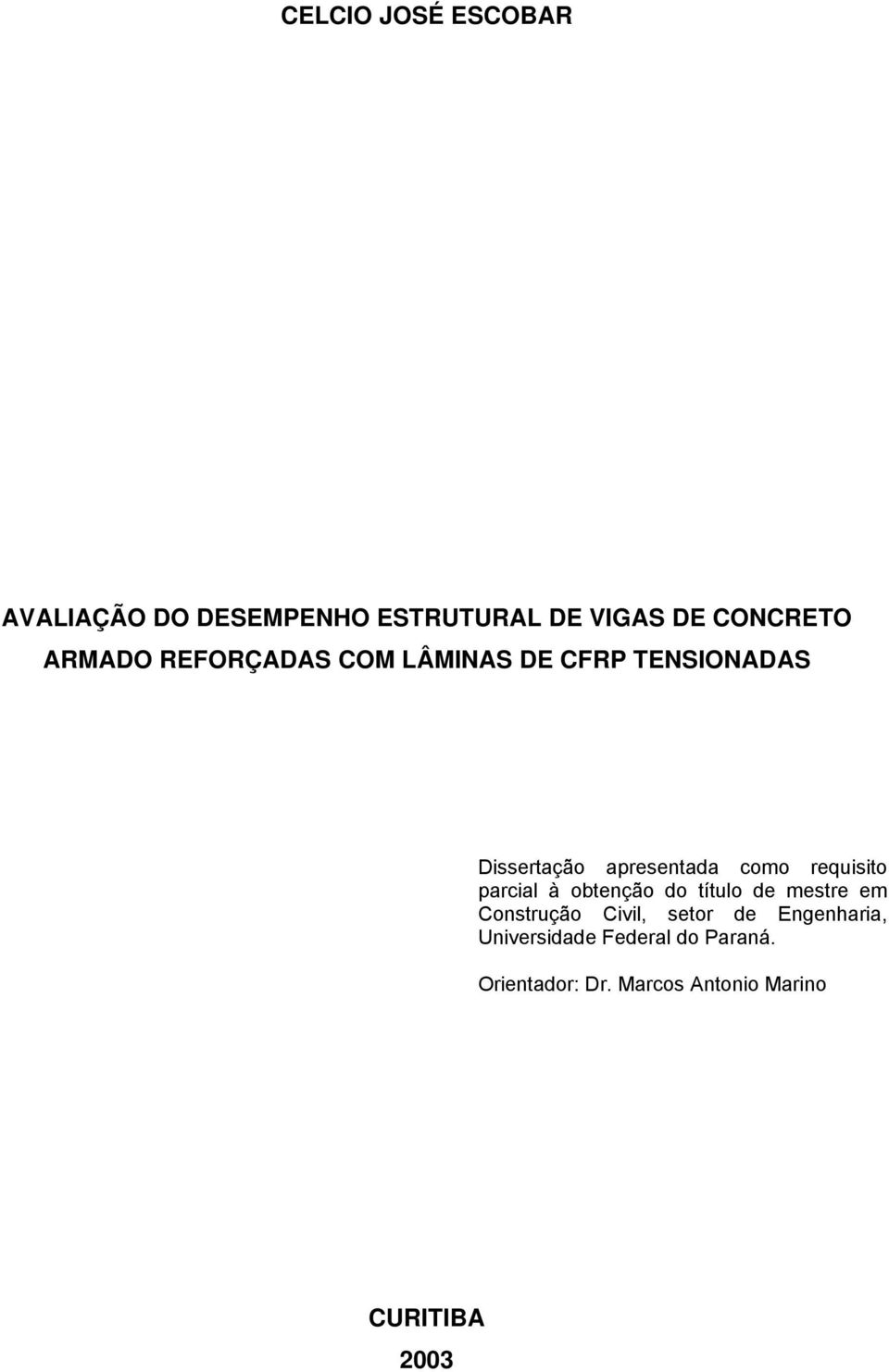 requiito parcial à obtenção do título de metre em Contrução Civil, etor de