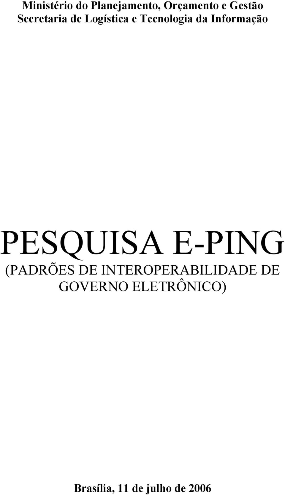 Informação PESQUISA E-PING (PADRÕES DE