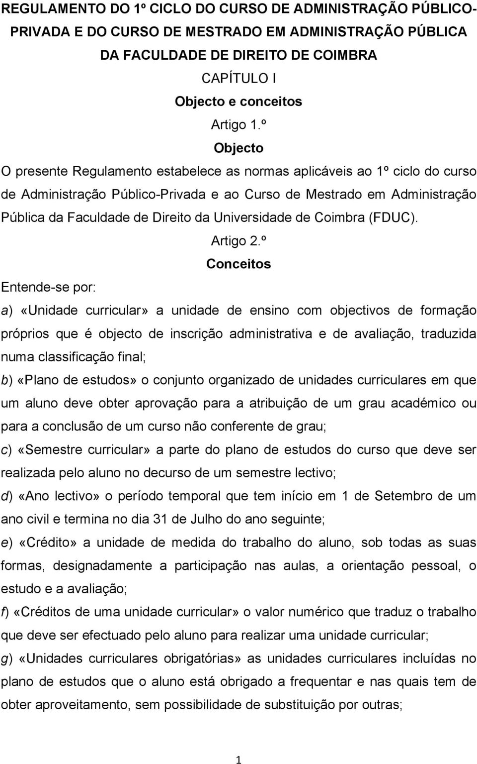 Universidade de Coimbra (FDUC). Artigo 2.