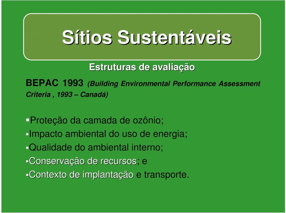 de ozônio; Impacto ambiental do uso de energia; Qualidade do