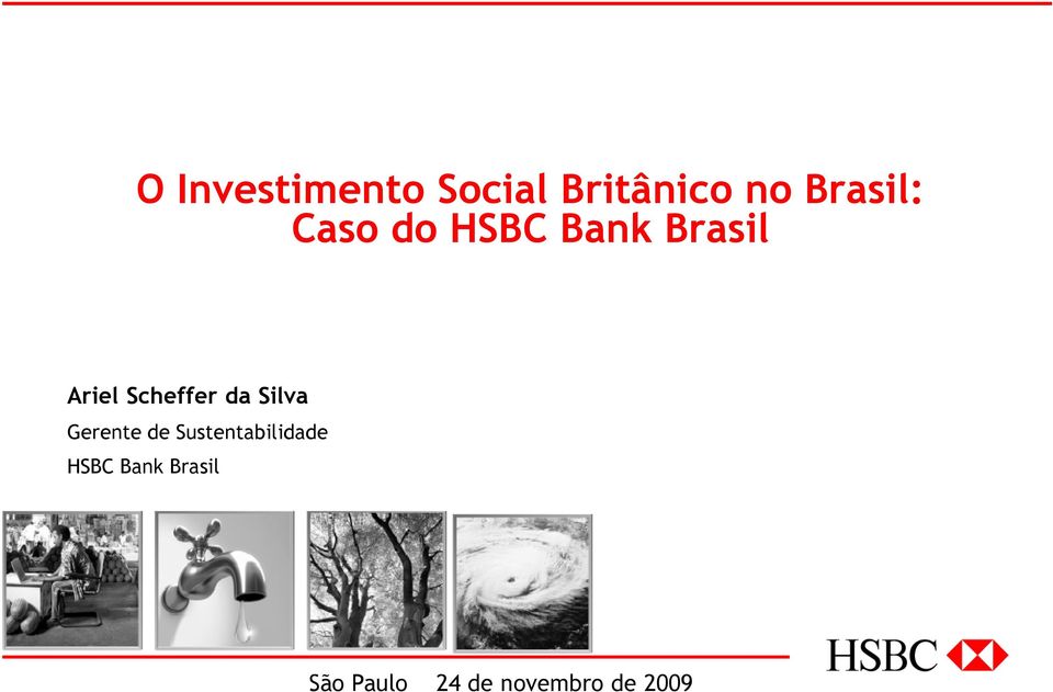 Silva Gerente de Sustentabilidade HSBC
