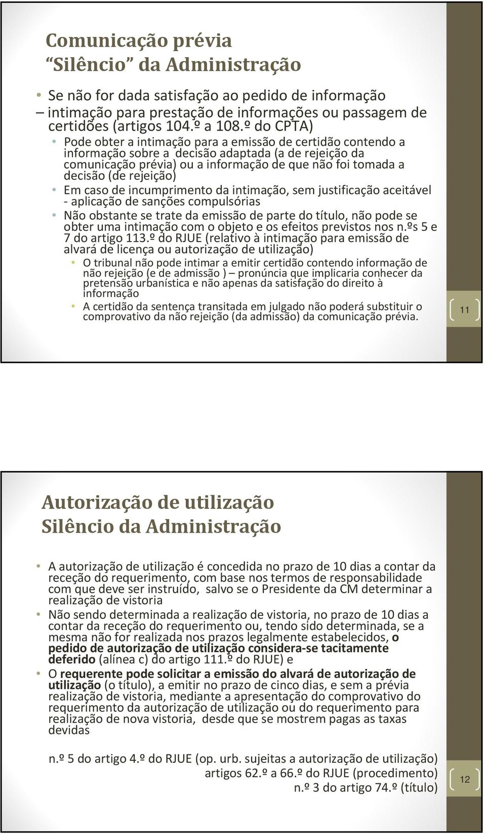 rejeição) Em caso de incumprimento da intimação, sem justificação aceitável aplicação de sanções compulsórias Não obstante se trate da emissão de parte do título, não pode se obter uma intimação com