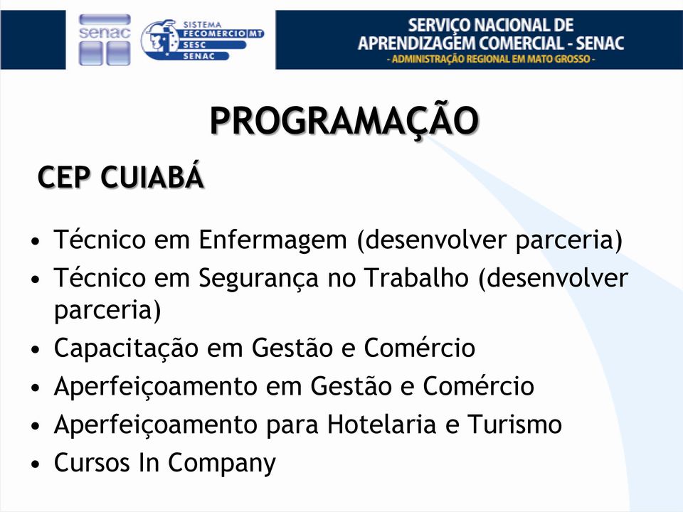 parceria) Capacitação em Gestão e Comércio Aperfeiçoamento em