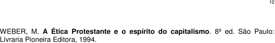 espírito do capitalismo.