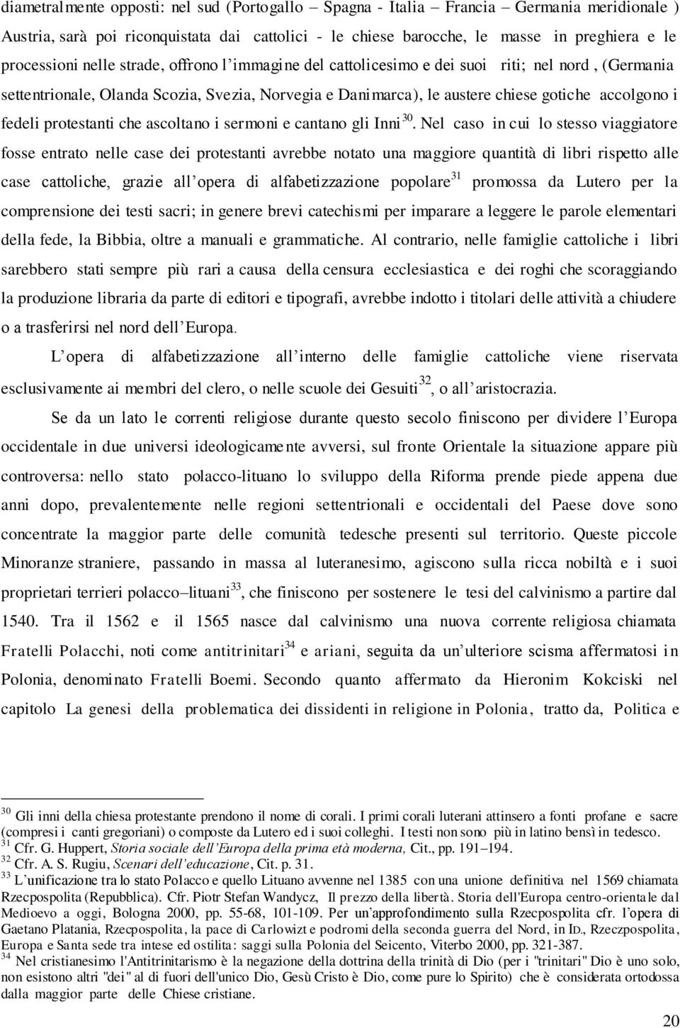 protestanti che ascoltano i sermoni e cantano gli Inni 30.