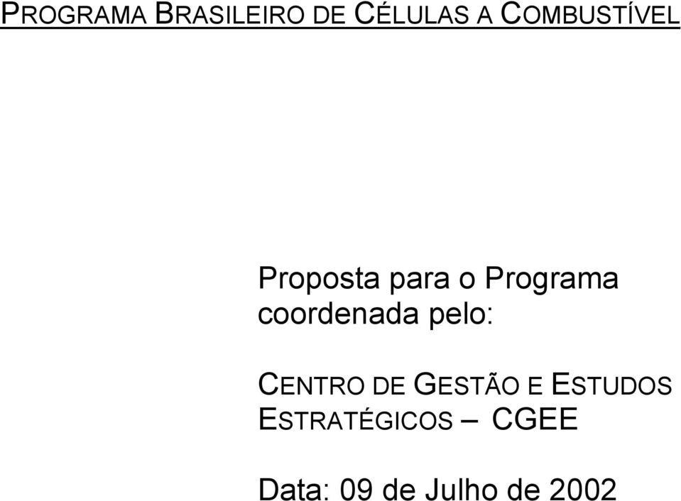 coordenada pelo: CENTRO DE GESTÃO E