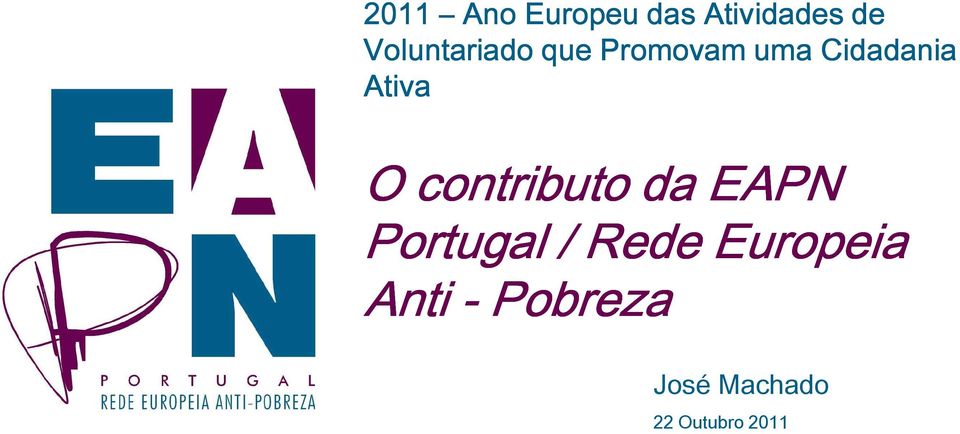 Ativa O contributo da EAPN Portugal / Rede