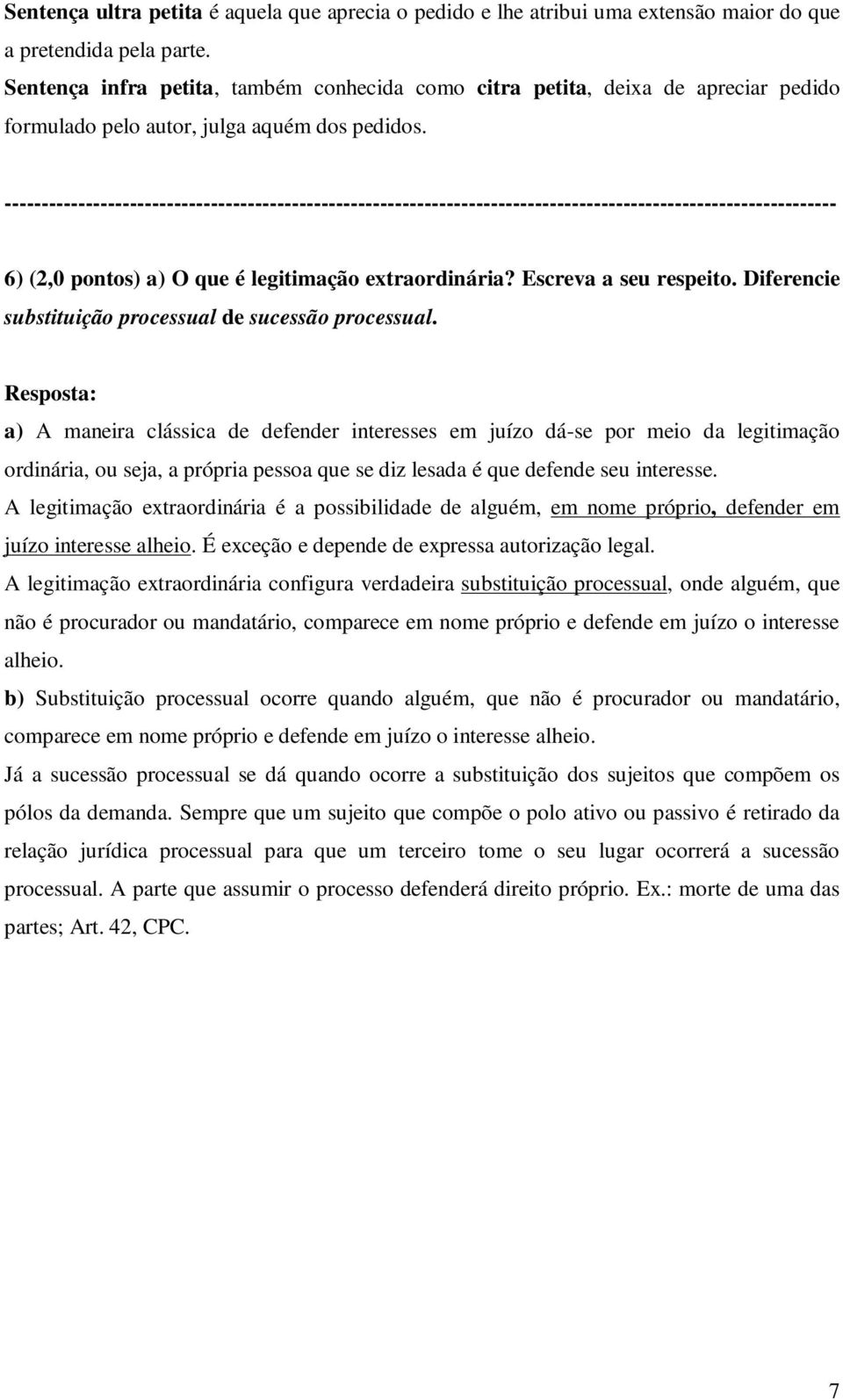 Escreva a seu respeito. Diferencie substituição processual de sucessão processual.