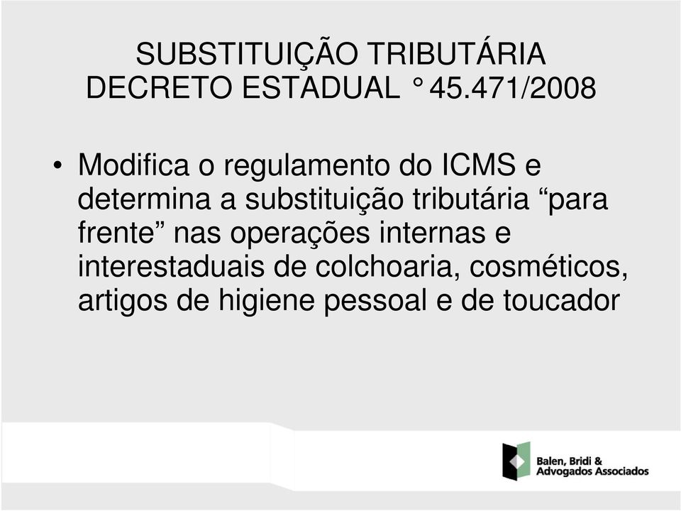 substituição tributária para frente nas operações internas e