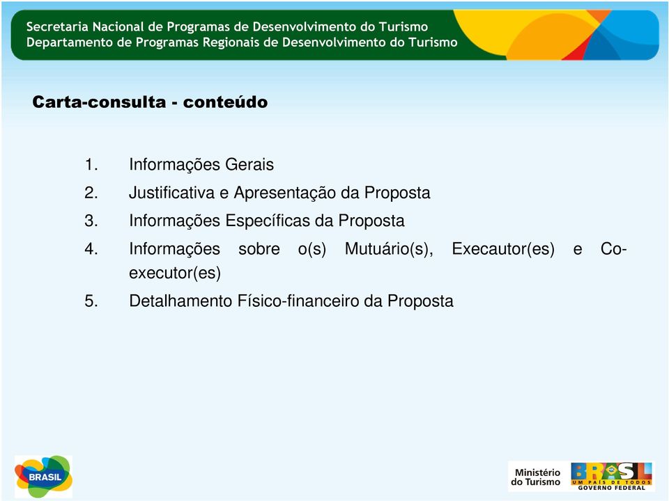 Informações Específicas da Proposta 4.