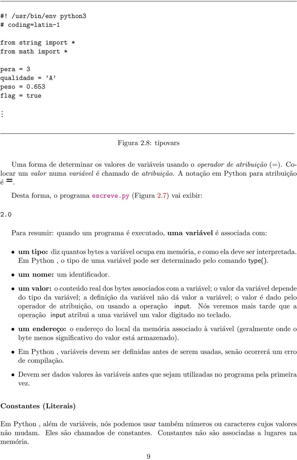 0 Desta forma, o programa escreve.py (Figura 2.