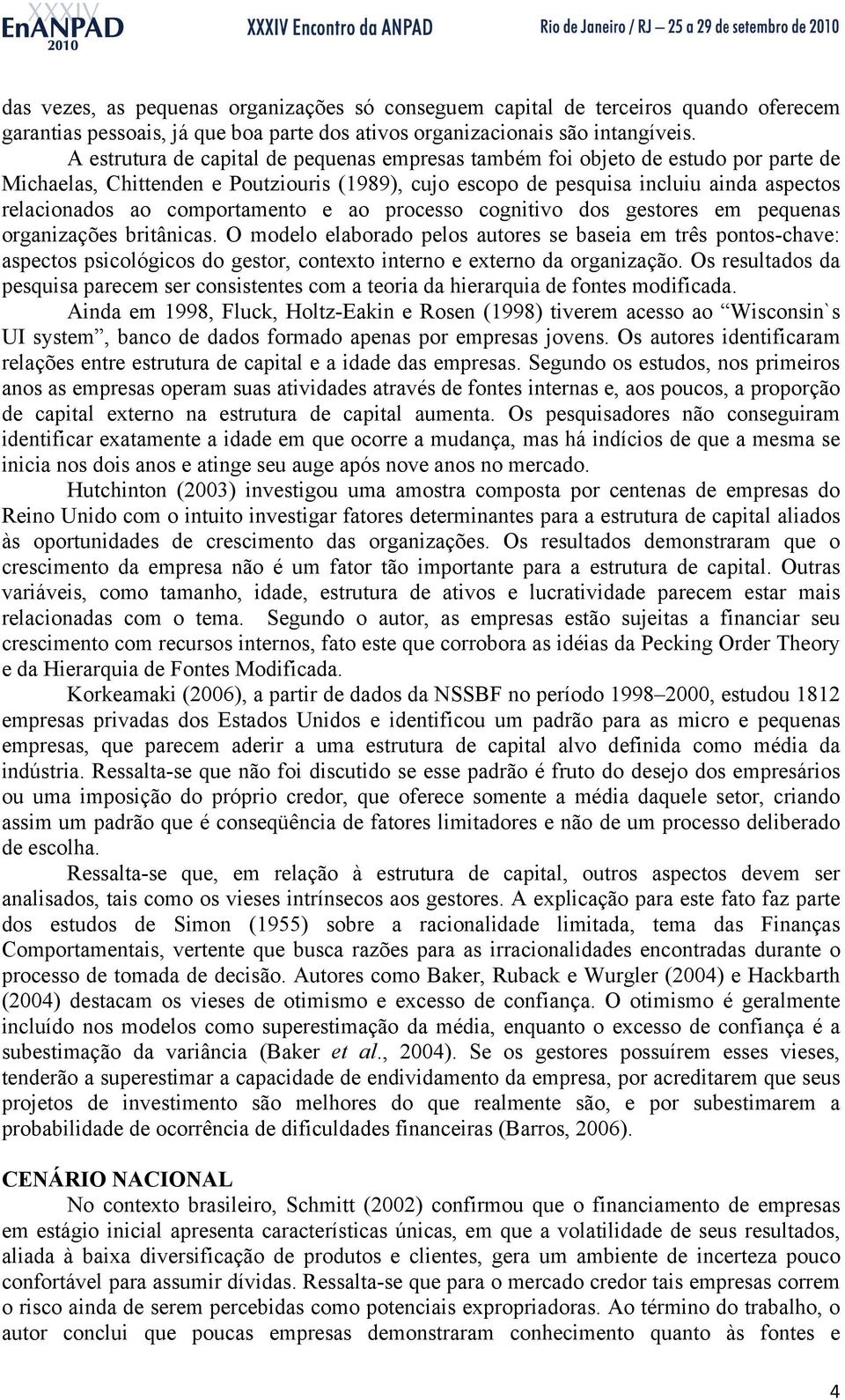 comportamento e ao processo cognitivo dos gestores em pequenas organizações britânicas.