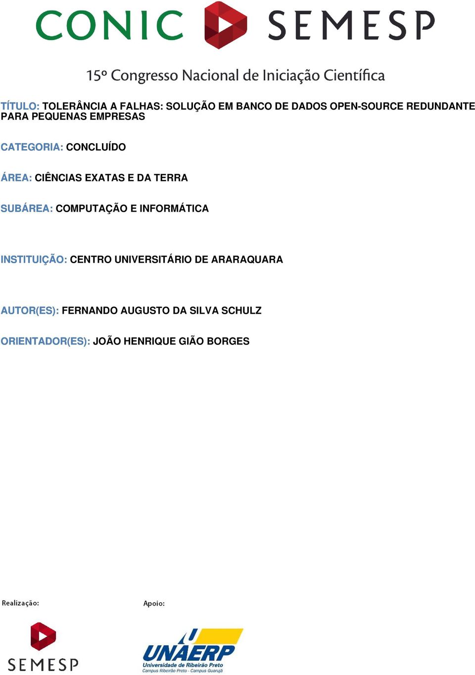 SUBÁREA: COMPUTAÇÃO E INFORMÁTICA INSTITUIÇÃO: CENTRO UNIVERSITÁRIO DE