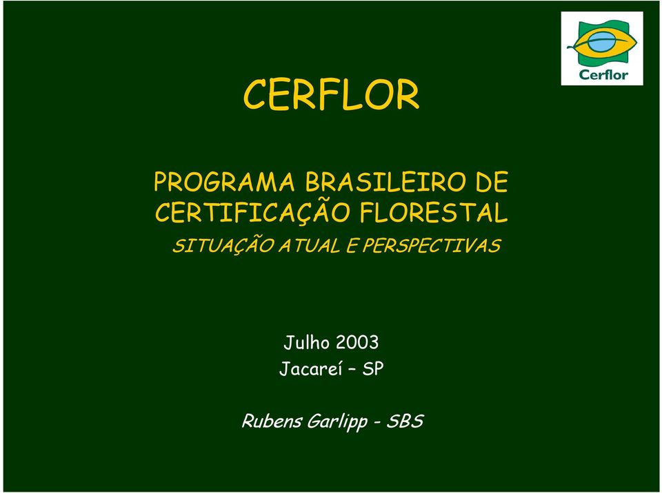 ATUAL E PERSPECTIVAS Julho 2003