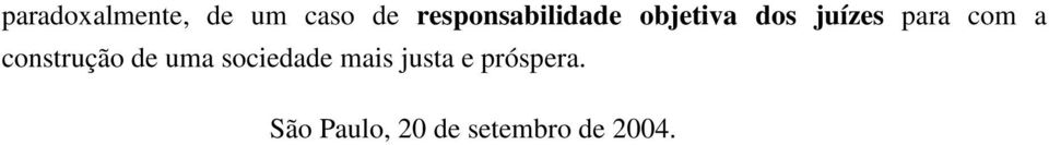 para com a construção de uma sociedade