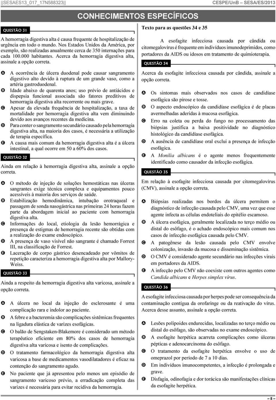 cerca da hemorragia digestiva alta, assinale a opção ocorrência de úlcera duodenal pode causar sangramento digestivo alto devido à ruptura de um grande vaso, como a artéria gastroduodenal.