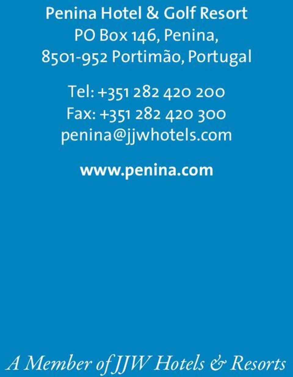 200 Fax: +351 282 420 300 penina@jjwhotels.