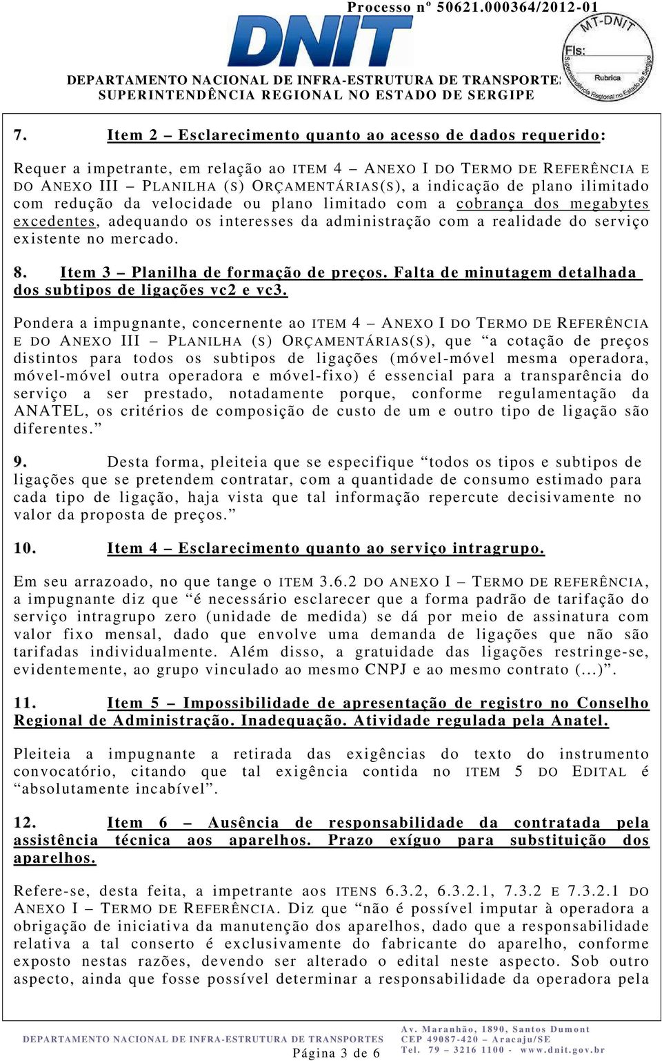 Item 3 Planilha de formação de preços. Falta de minutagem detalhada dos subtipos de ligações vc2 e vc3.