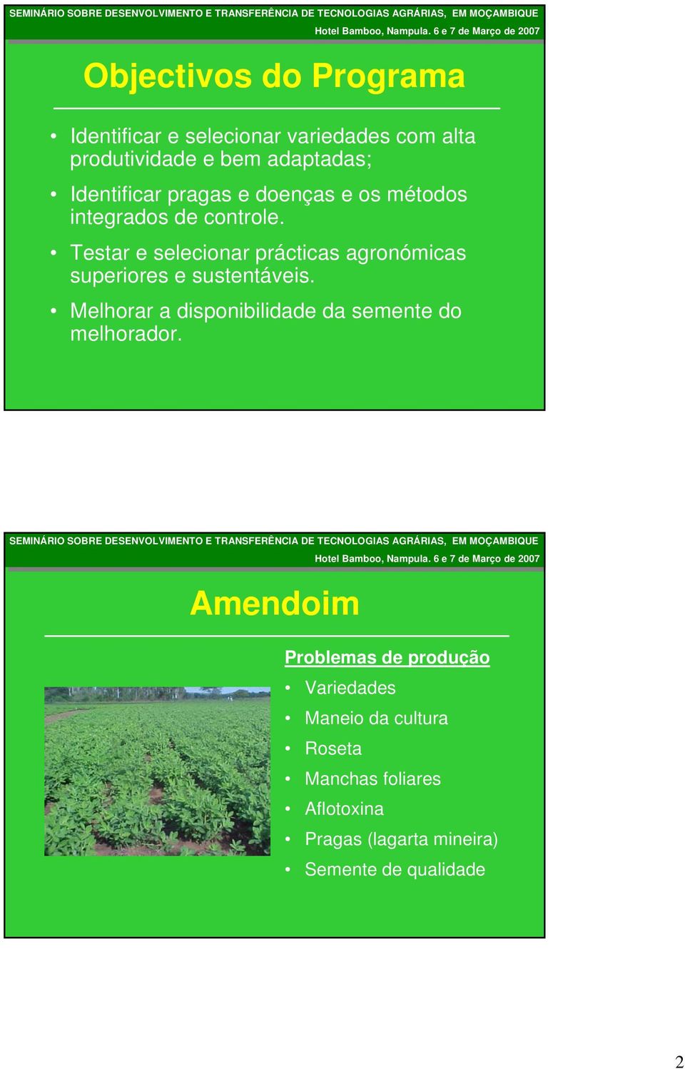 Tstar slcionar prácticas agronómicas supriors sustntávis. Mlhorar a disponibilida da smnt do mlhorador.