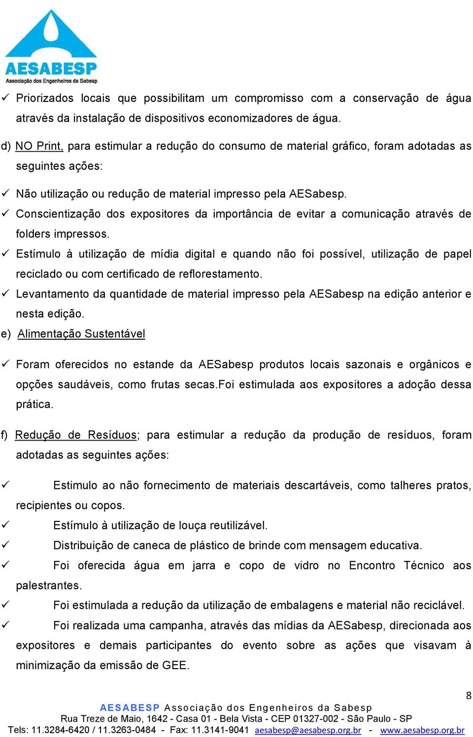 Conscientização dos expositores da importância de evitar a comunicação através de folders impressos.