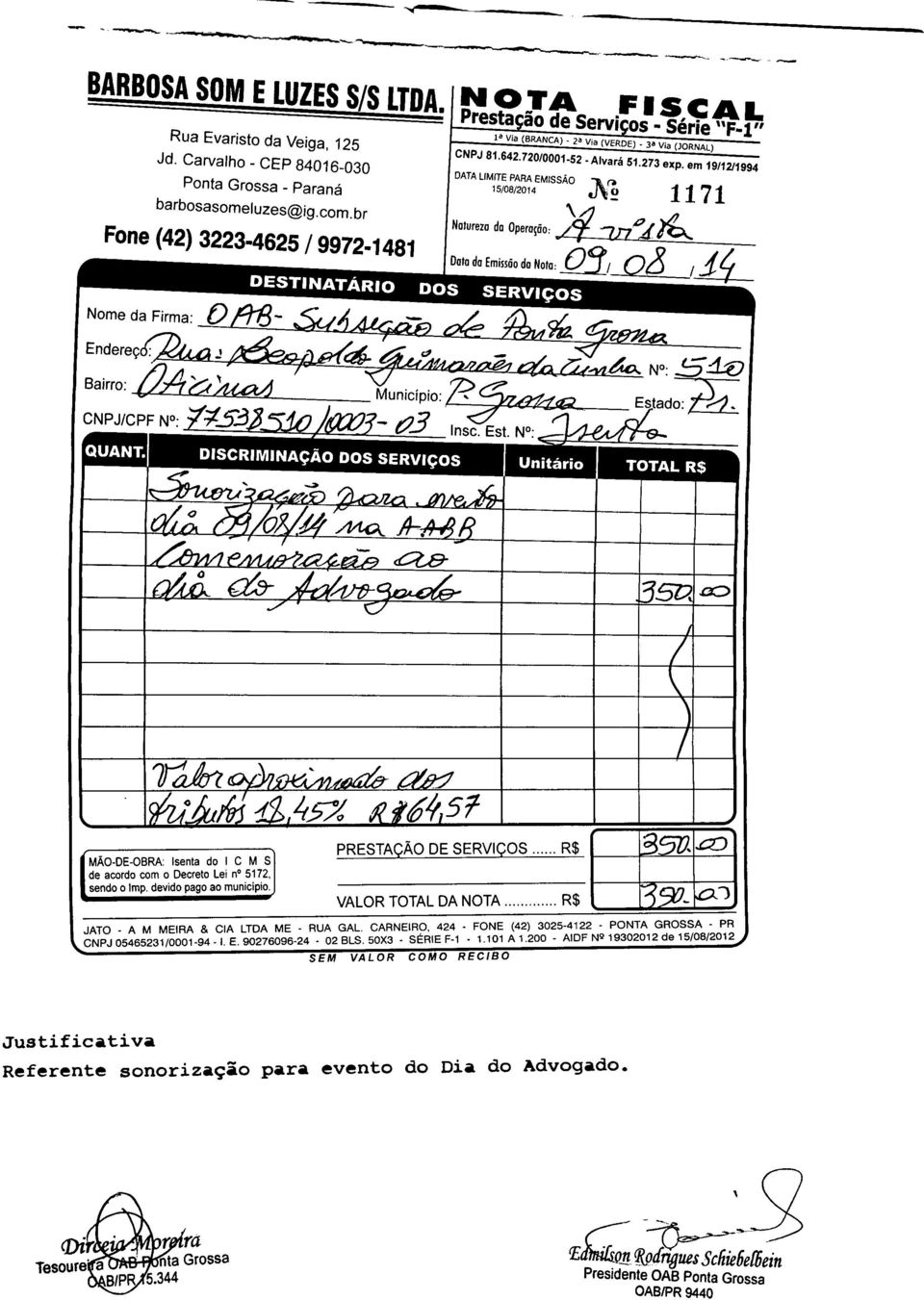 em 19/12/1994 DATALMTEPARAEMSSÃ0"l." 11 71 15/08/2014 tl, ~ Natureza da Operação:.)f 7D":/ ~ Dala da Emissãada Nala: ml O~.J MÃO-DE-OBRA: senta do C M S de acordo com o Decreto Lei no.