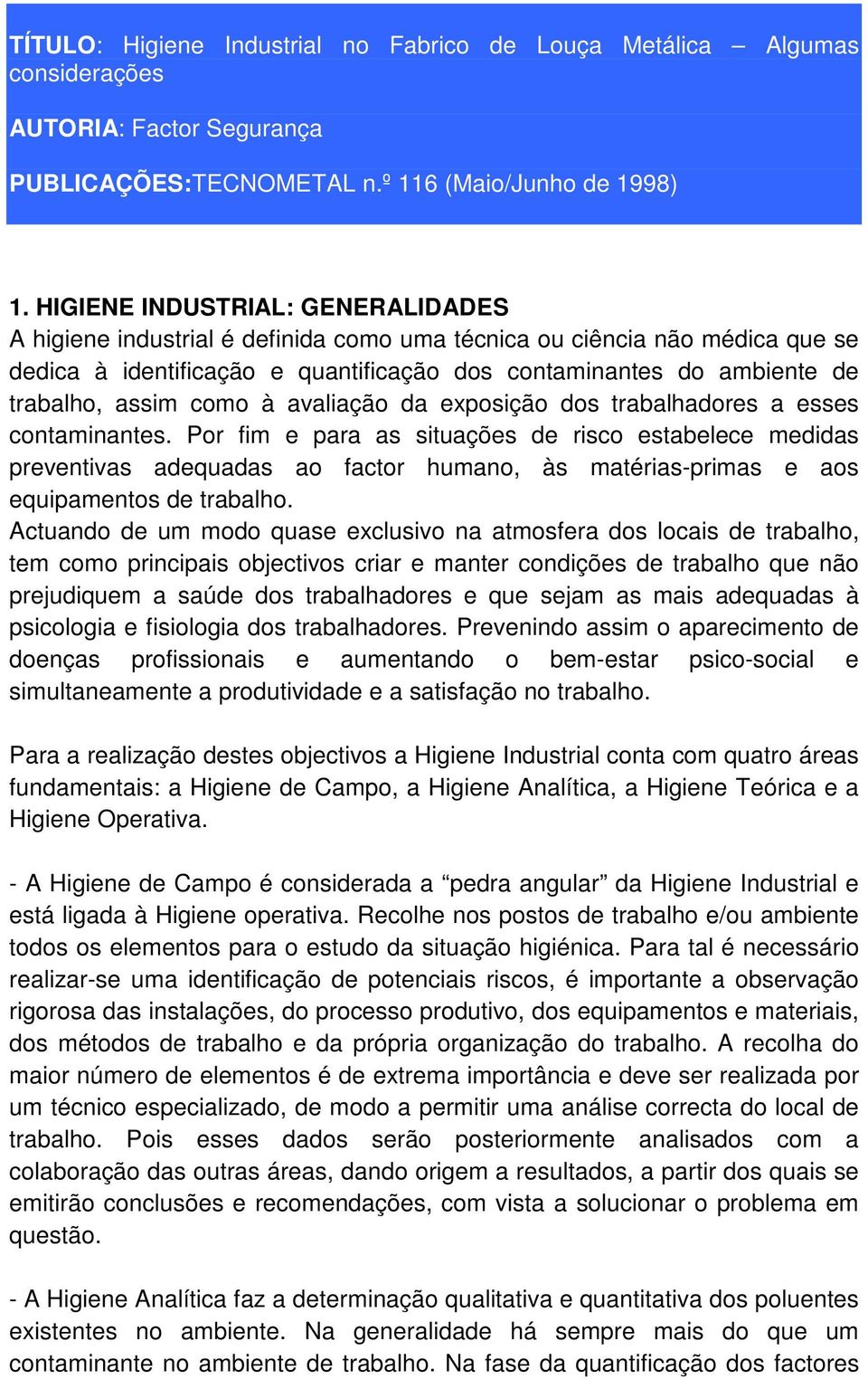 como à avaliação da exposição dos trabalhadores a esses contaminantes.