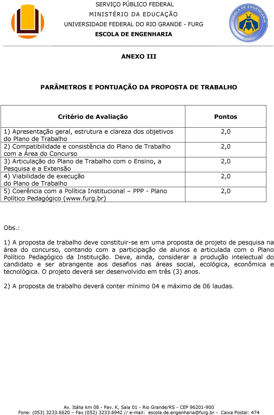PPP - Plano Político Pedagógico (www.furg.br) Obs.