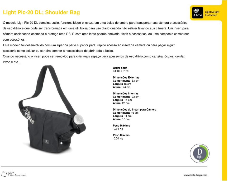 Um insert para câmera acolchoado acomoda e protege uma DSLR com uma lente padrão anexada, flash e acessórios, ou uma compacta camcorder com acessórios.