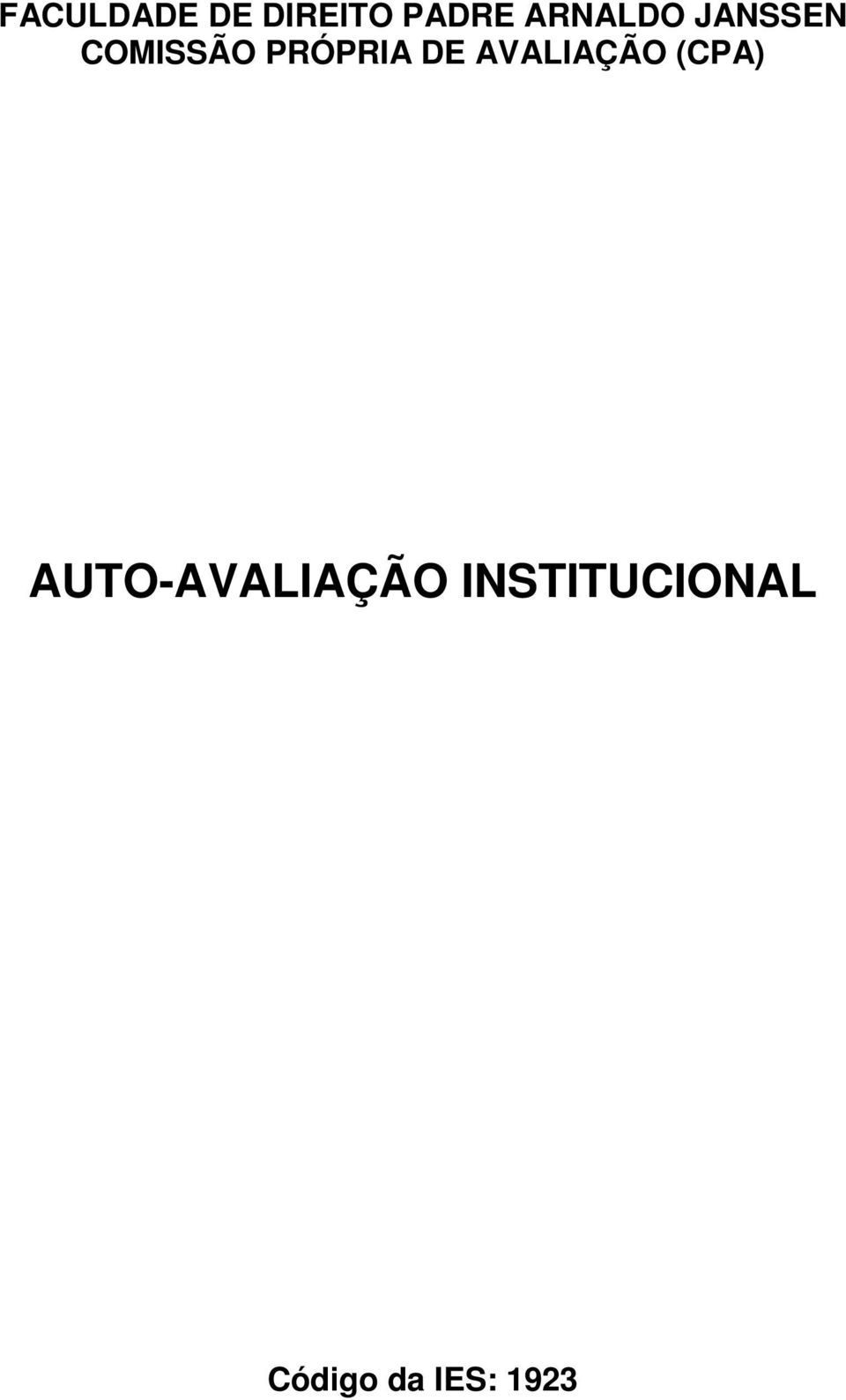 PRÓPRIA DE AVALIAÇÃO (CPA)