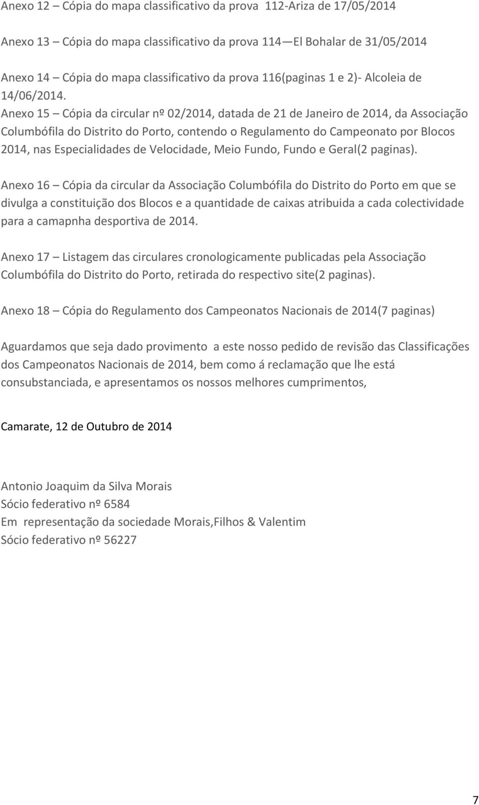 Anexo 15 Cópia da circular nº 02/2014, datada de 21 de Janeiro de 2014, da Associação Columbófila do Distrito do Porto, contendo o Regulamento do Campeonato por Blocos 2014, nas Especialidades de