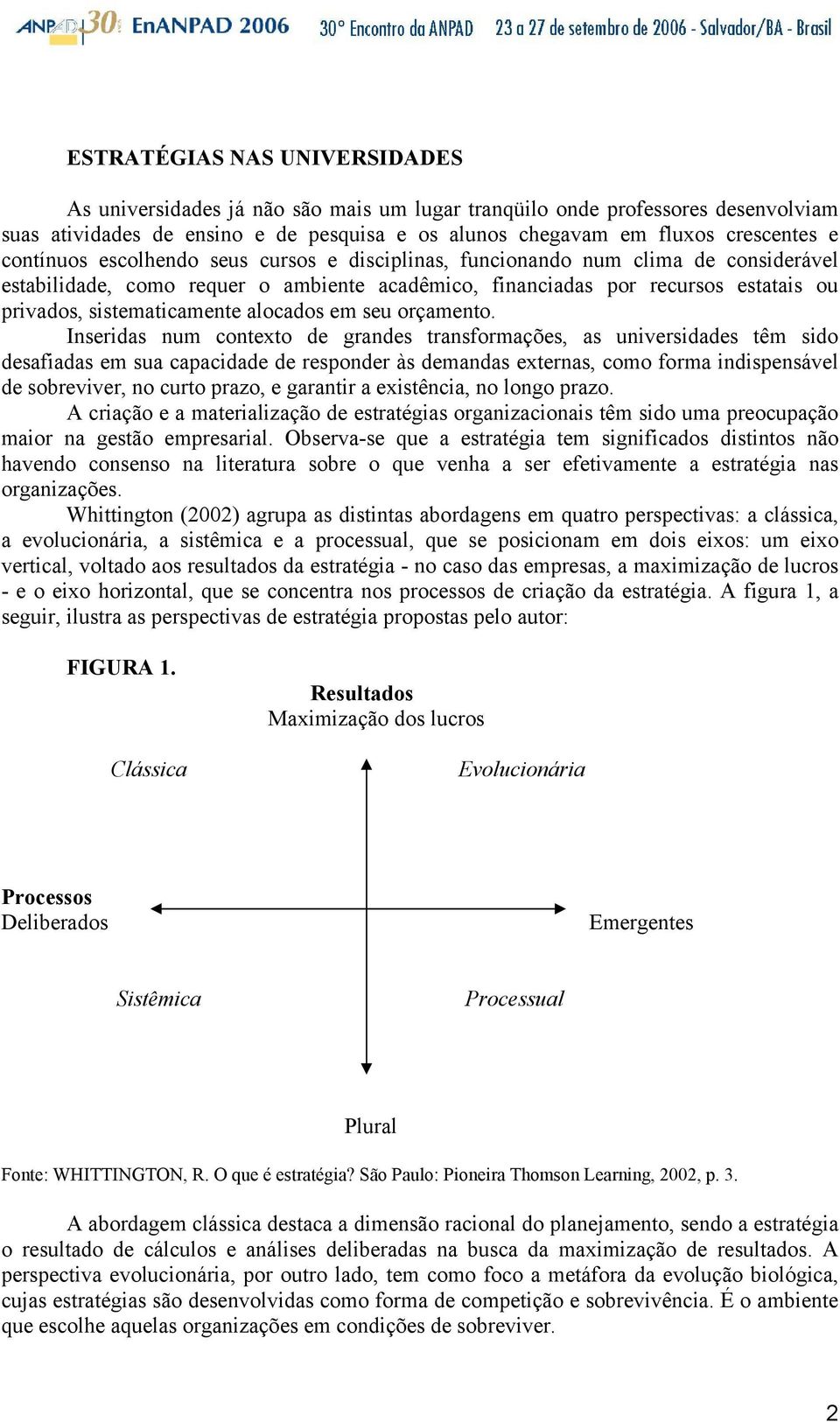 alocados em seu orçamento.