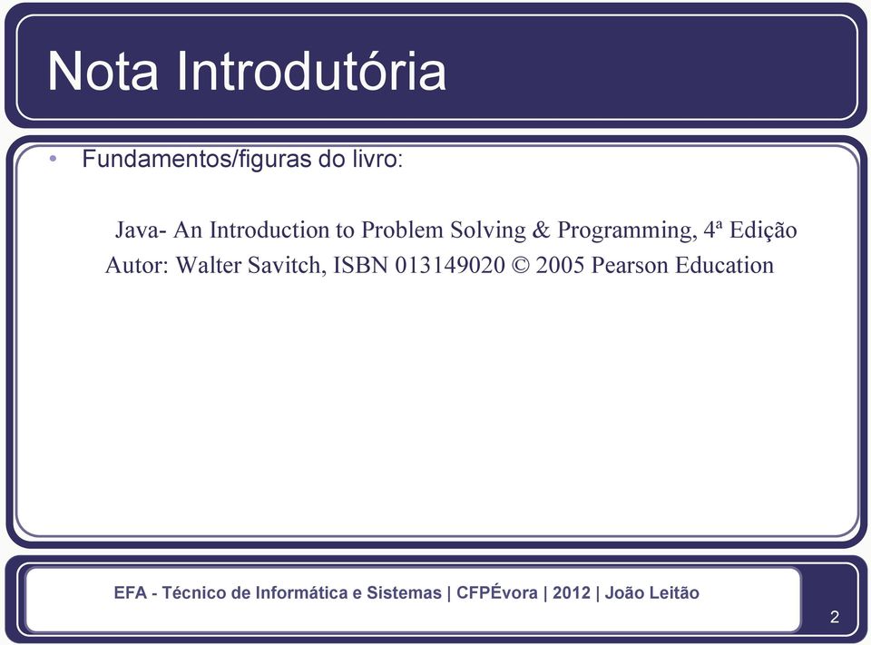 Solving & Programming, 4ª Edição Autor: