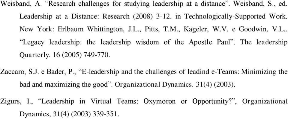 The leadership Quarterly. 16 (2005) 749-770. Zaccaro, S.J. e Bader, P.